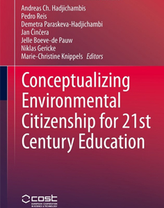 Conceptualizing Environmental Citizenship for 21st Century Education